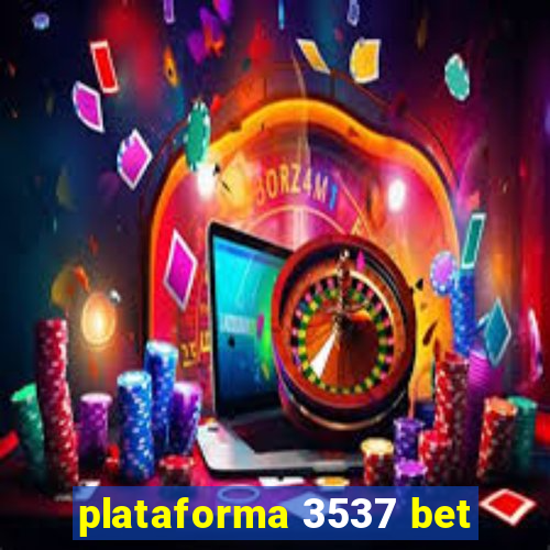 plataforma 3537 bet